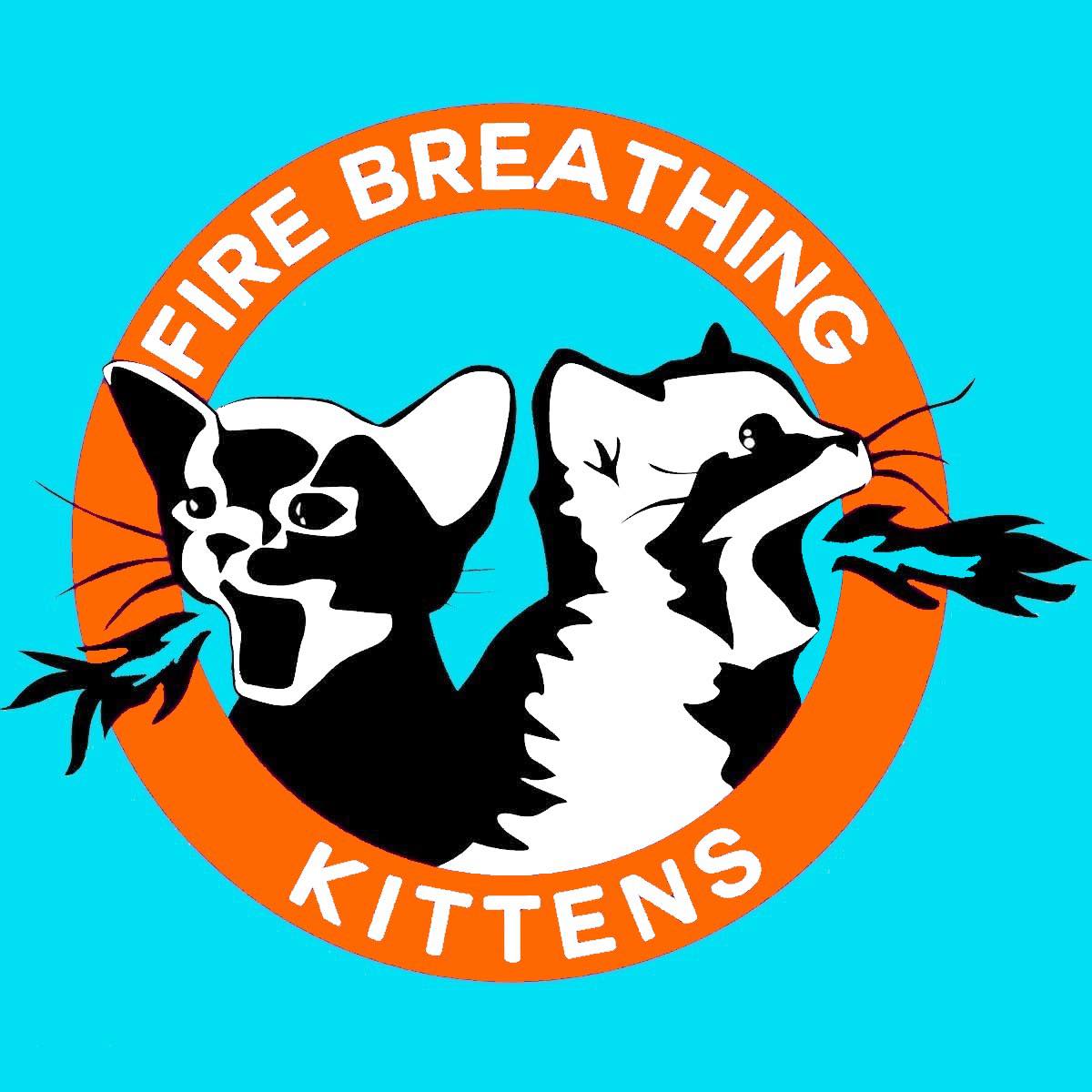 Fire Breathing Kittens